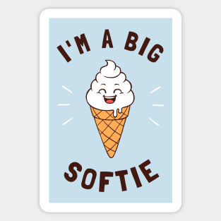 I'm A Big Softie Sticker
